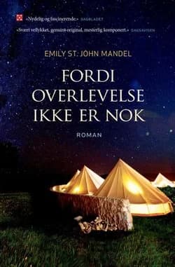 Omslag: "Fordi overlevelse ikke er nok" av Emily St. John Mandel