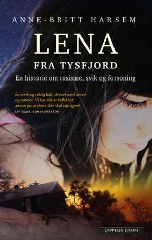Omslag: "Lena fra Tysfjord : en historie om rasisme, svik og forsoning" av Anne-Britt Harsem