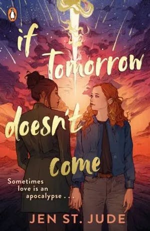 Omslag: "If tomorrow doesn't come" av Jen St. Jude