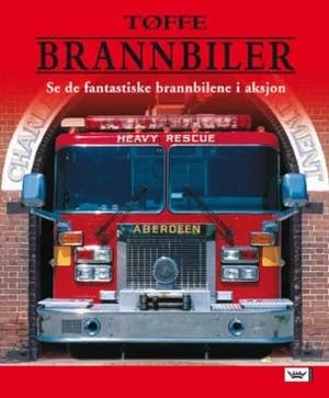 Omslag: "Tøffe brannbiler" av Ane Thurid Brudi