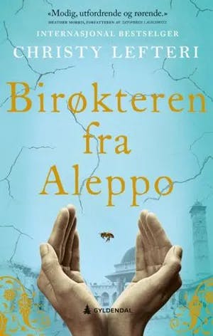 Omslag: "Birøkteren fra Aleppo" av Christy Lefteri