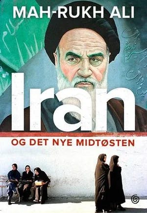 Omslag: "Iran og det nye Midtøsten" av Mah-Rukh Ali