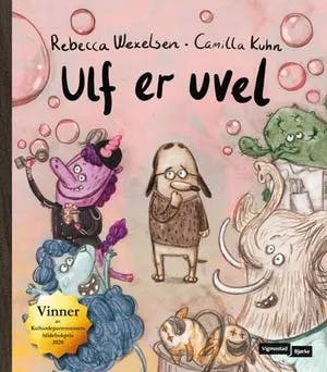 Omslag: "Ulf er uvel" av Rebecca Wexelsen