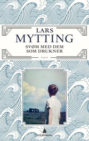 Omslag: "Svøm med dem som drukner : roman" av Lars Mytting