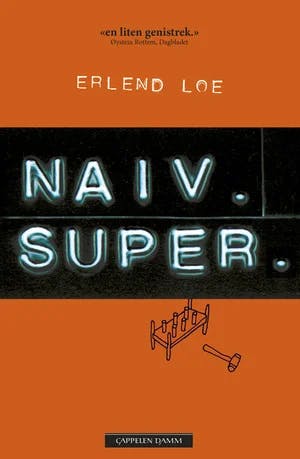 Omslag: "Naiv. Super : roman" av Erlend Loe