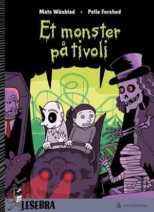 Omslag: "Et monster på tivoli" av Mats Wänblad