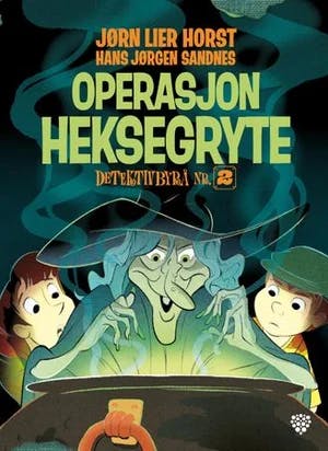 Omslag: "Operasjon heksegryte" av Jørn Lier Horst