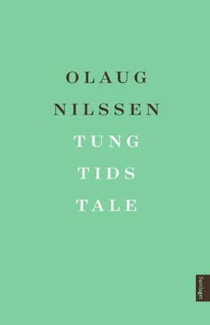 Omslag: "Tung tids tale : roman" av Olaug Nilssen