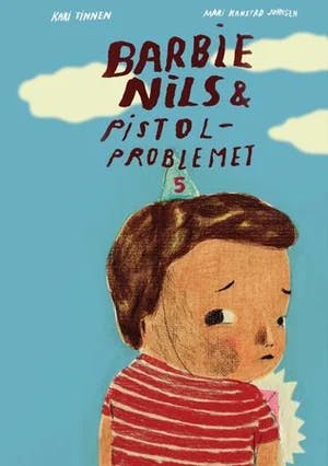 Omslag: "Barbie-Nils & pistolproblemet" av Kari Tinnen