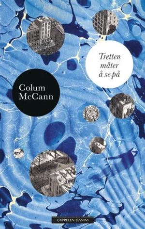 Omslag: "Tretten måter å se på" av Colum McCann