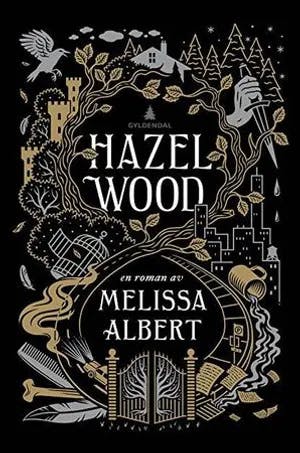 Omslag: "Hazel Wood" av Melissa Albert