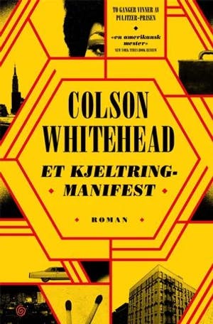 Omslag: "Et kjeltringmanifest : roman" av Colson Whitehead