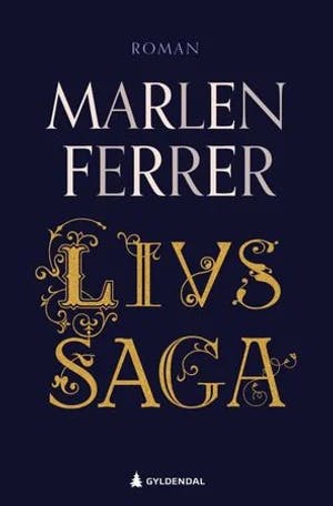 Omslag: "Livs saga : roman" av Marlen Ferrer