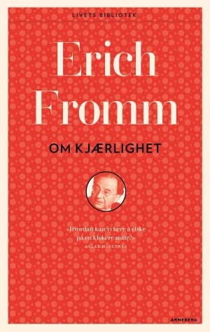 Omslag: "Om kjærlighet" av Erich Fromm