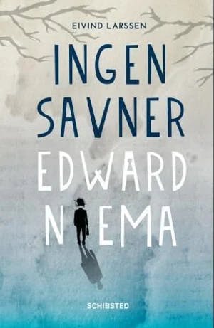 Omslag: "Ingen savner Edward Niema" av Eivind Larssen