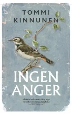 Omslag: "Ingen anger : vandringsroman" av Tommi Kinnunen
