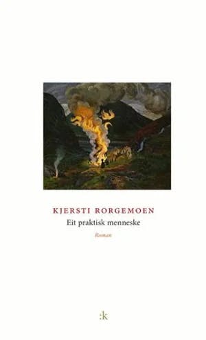 Omslag: "Eit praktisk menneske" av Kjersti Rorgemoen