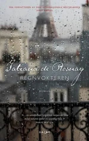 Omslag: "Regnvokteren" av Tatiana de Rosnay