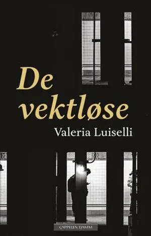 Omslag: "De vektløse" av Valeria Luiselli
